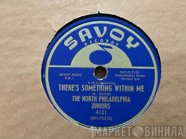 The North Philadelphia Juniors - There’s Something Within Me / Lord Come By Here 