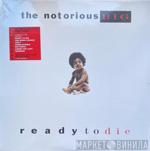 The Notorious BIG - Ready To Die