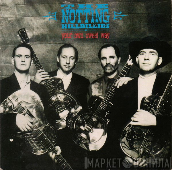 The Notting Hillbillies - Your Own Sweet Way