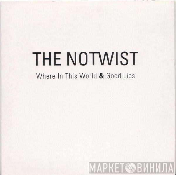 The Notwist - Where In This World & Good Lies