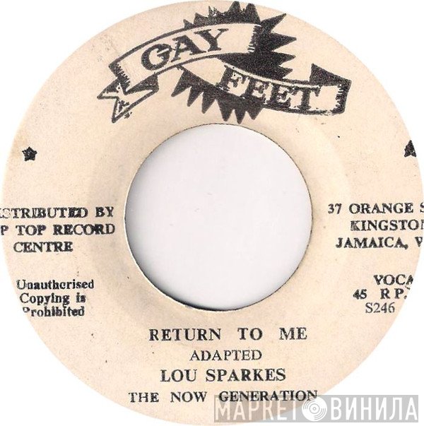 The Now Generation, Lou Sparkes - Return To Me