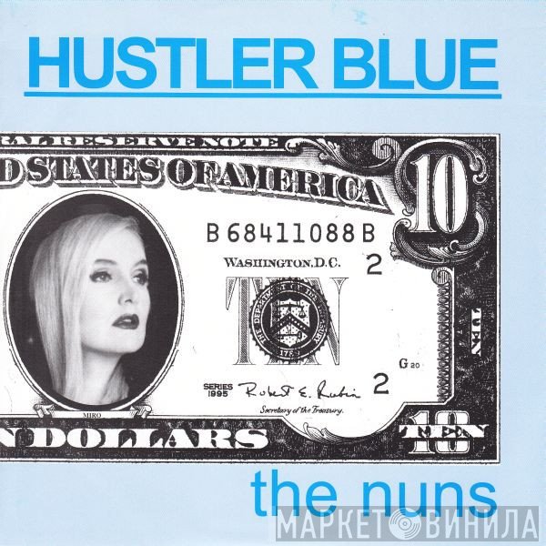 The Nuns  - Hustler Blue