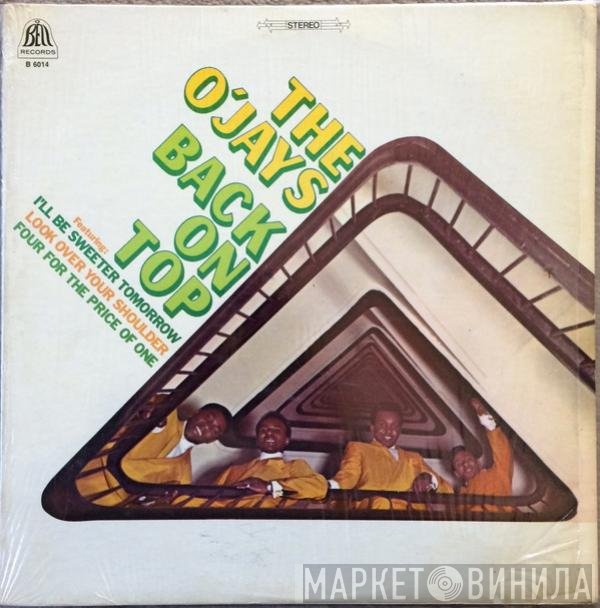 The O'Jays  - Back On Top
