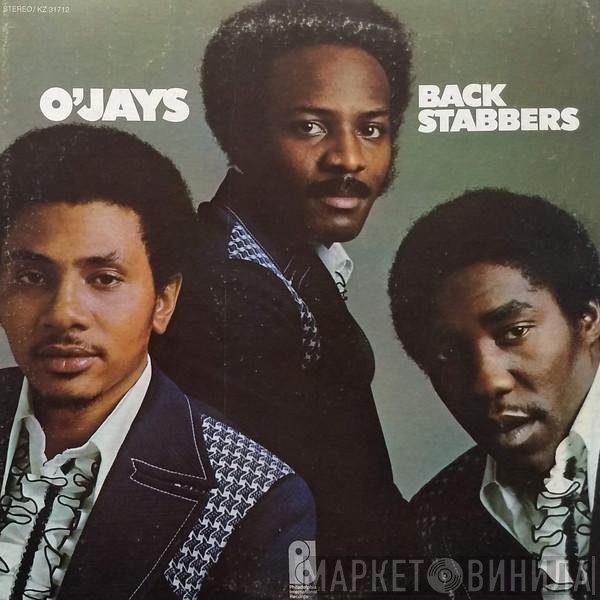 The O'Jays  - Back Stabbers