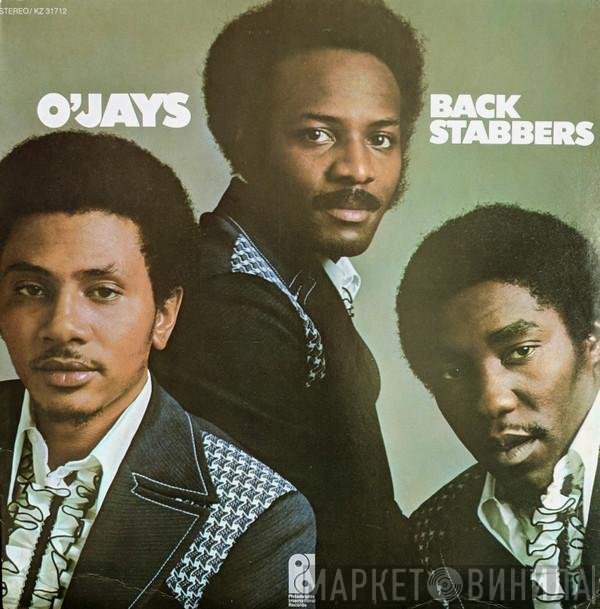 The O'Jays  - Back Stabbers