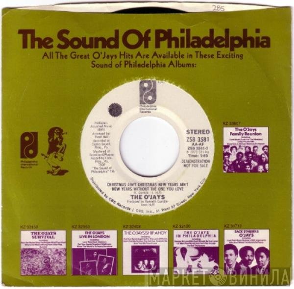 The O'Jays - Christmas Ain't Christmas New Years Ain't New Years Without The One You Love