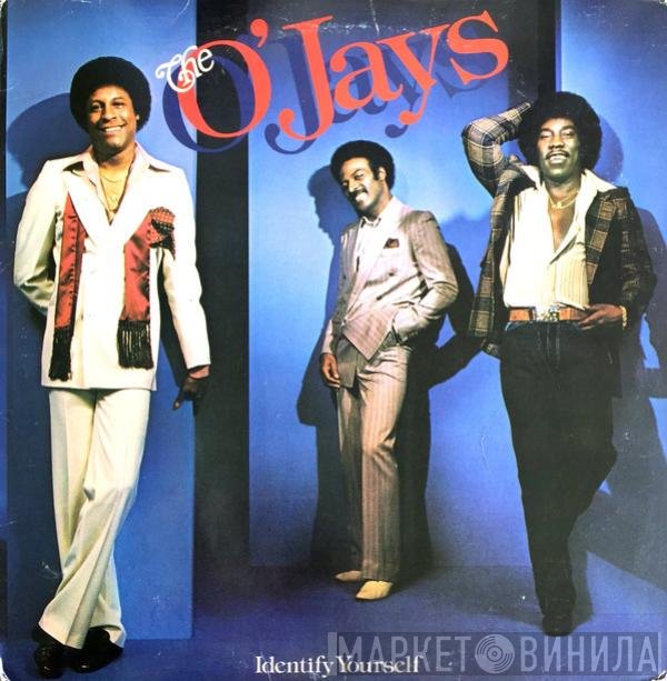 The O'Jays  - Identify Yourself