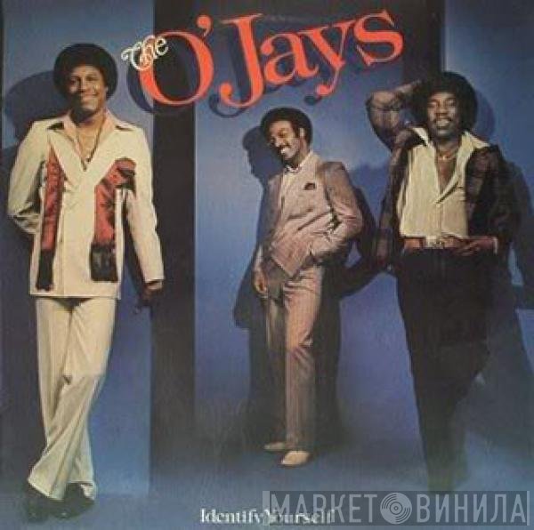 The O'Jays - Identify Yourself