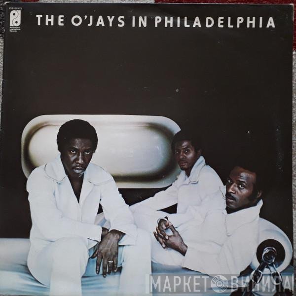 The O'Jays  - In Philadelphia