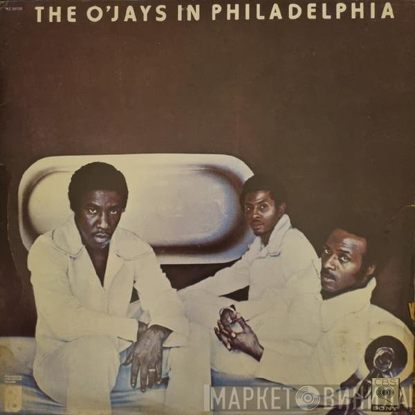The O'Jays  - In Philadelphia