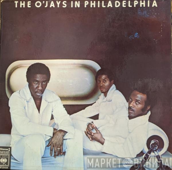 The O'Jays  - In Philadelphia