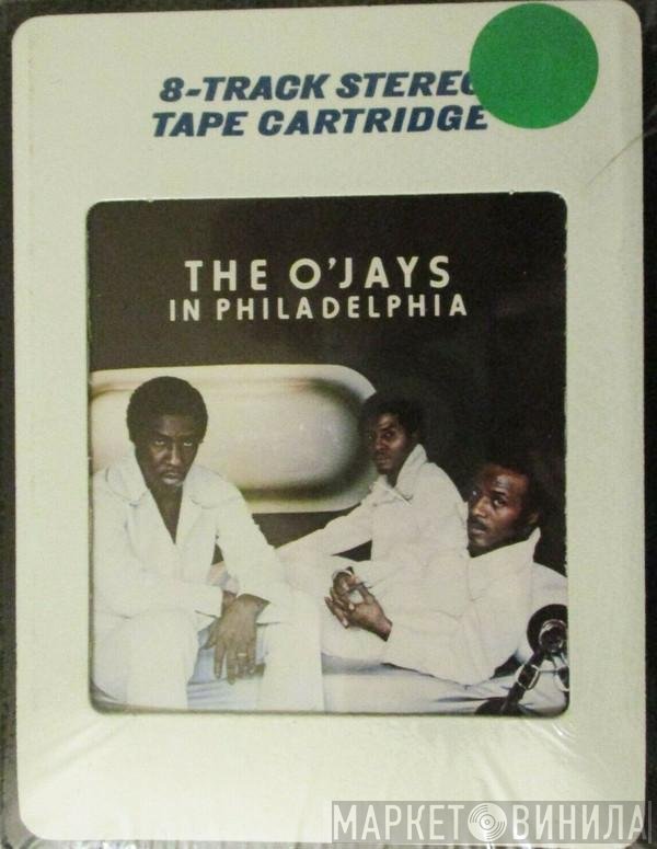 The O'Jays  - In Philadelphia