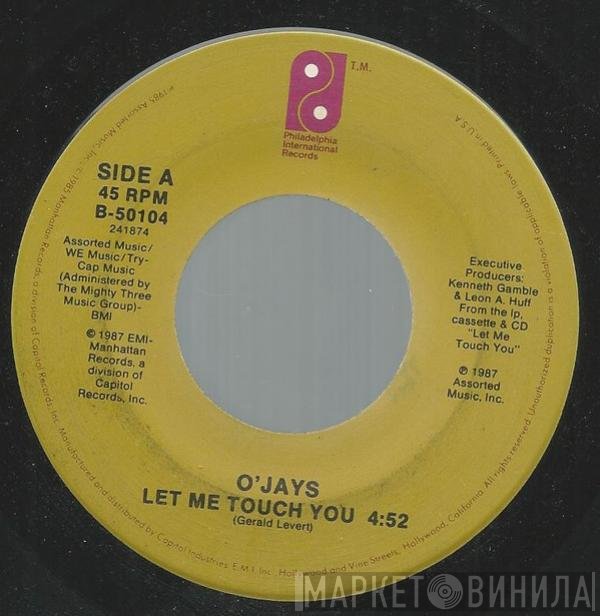 The O'Jays - Let Me Touch You
