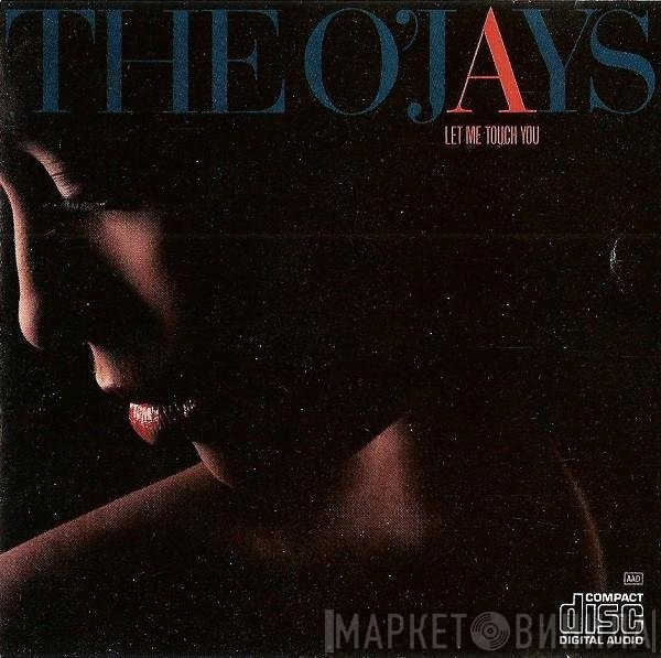 The O'Jays - Let Me Touch You