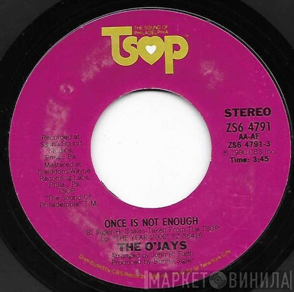 The O'Jays - Once Is Not Enough / To Prove I Love You