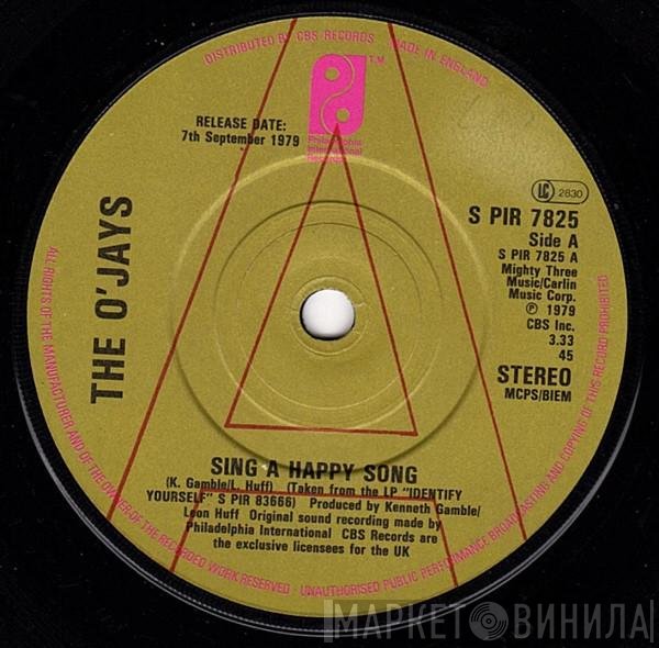 The O'Jays - Sing A Happy Song / One In A Million Girl