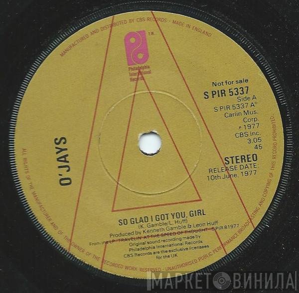 The O'Jays - So Glad I Got You, Girl