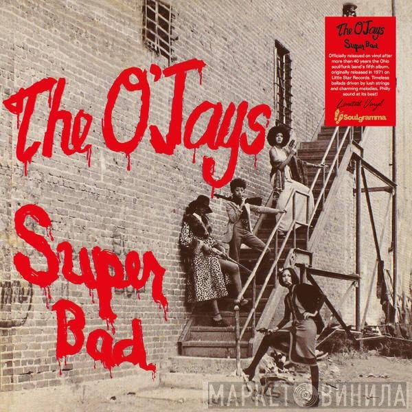 The O'Jays  - Super Bad
