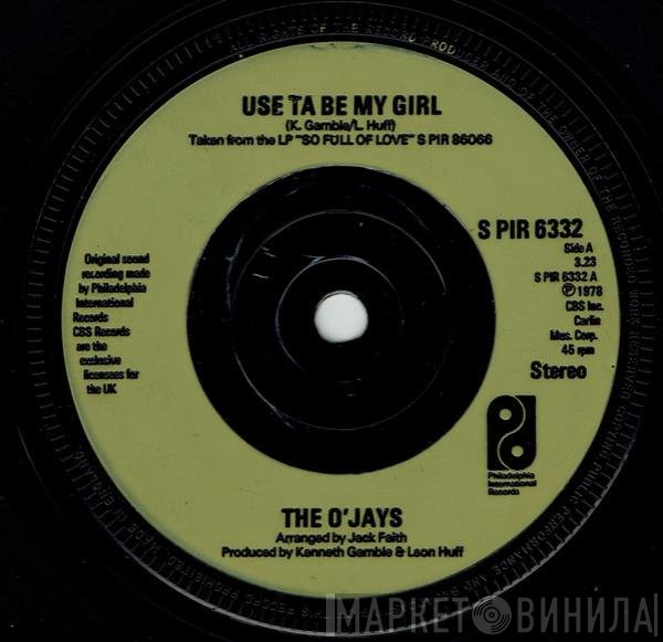 The O'Jays - Use Ta Be My Girl