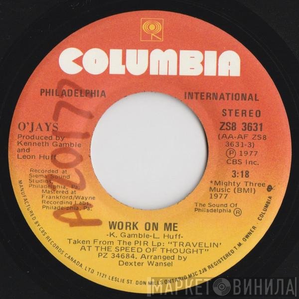 The O'Jays - Work On Me