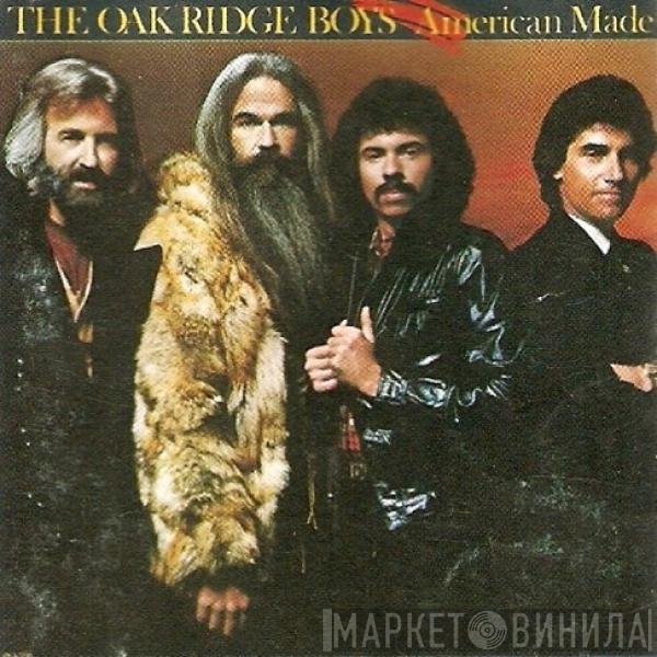 The Oak Ridge Boys  - American Made