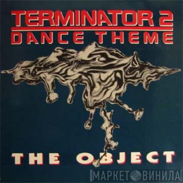 The Object - Terminator 2 Dance Theme