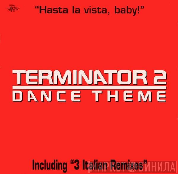 The Object - Theme From Terminator 2 (Hasta La Vista, Baby!)