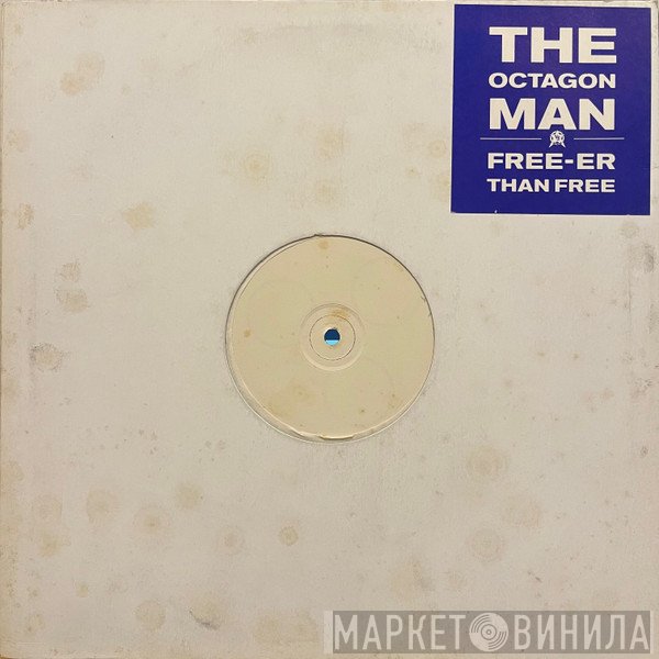 The Octagon Man - Free-er Than Free