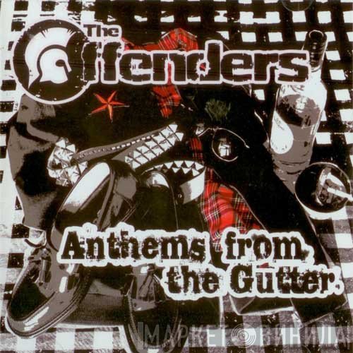 The Offenders - Anthems From The Gutter