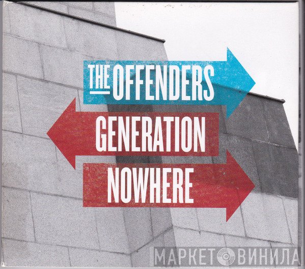 The Offenders - Generation Nowhere