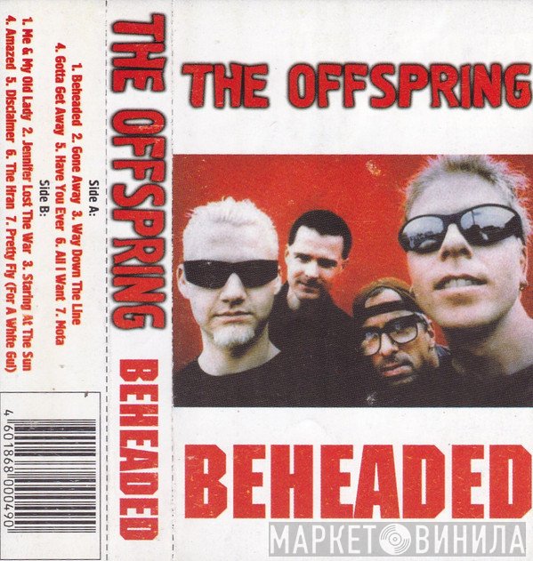 The Offspring  - Beheaded