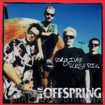 The Offspring  - Forgiven Flesh Pit