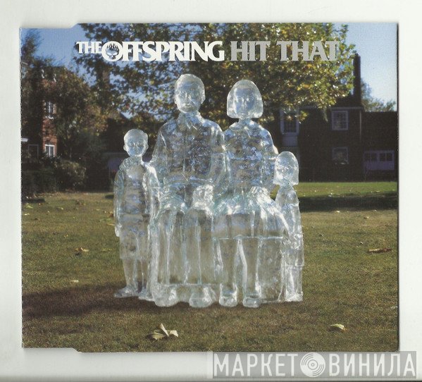 The Offspring - Hit That