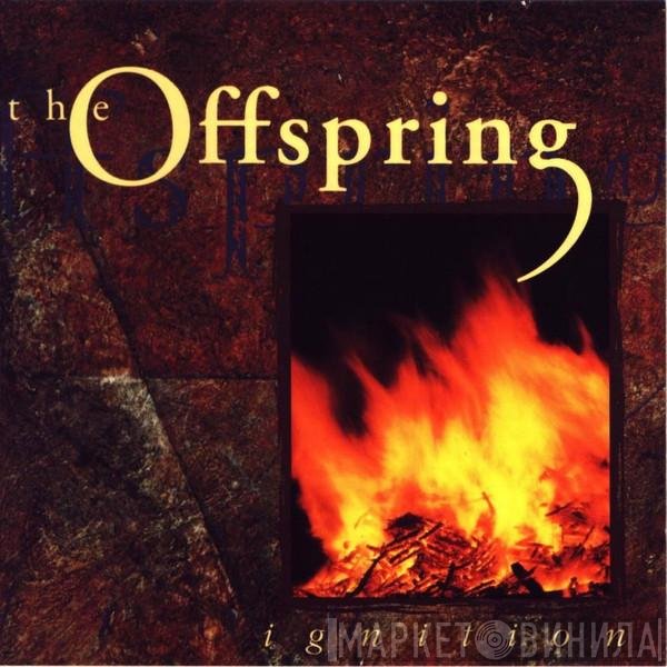 The Offspring  - Ignition