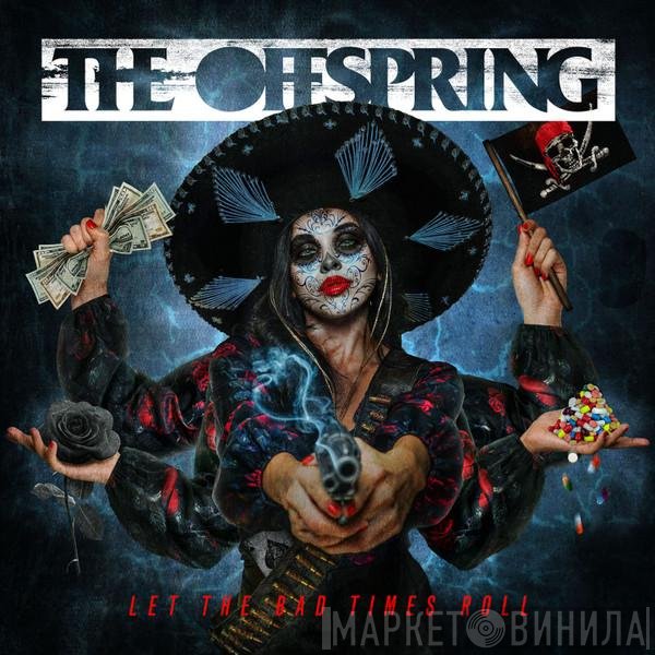 The Offspring  - Let The Bad Times Roll