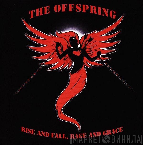 The Offspring  - Rise And Fall, Rage And Grace