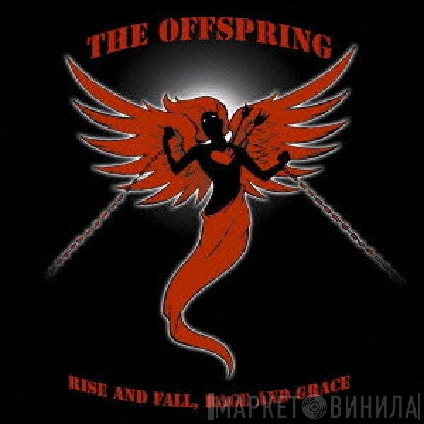 The Offspring  - Rise And Fall, Rage And Grace