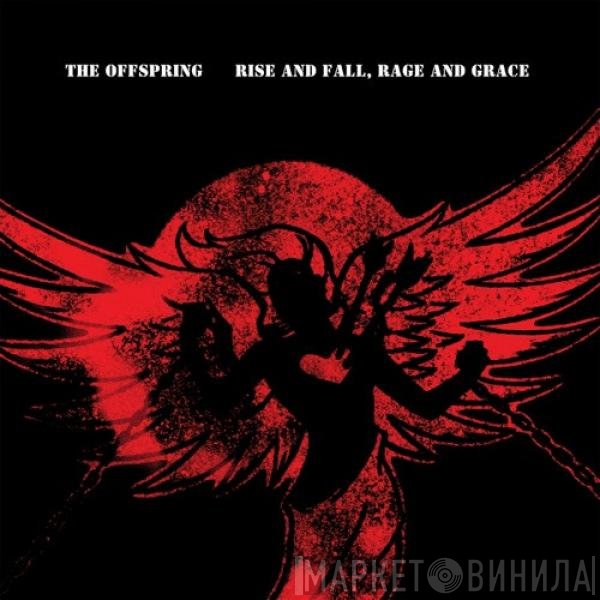 The Offspring  - Rise And Fall, Rage And Grace