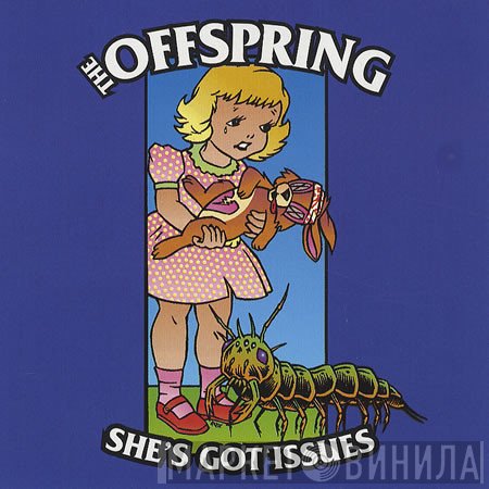 The Offspring - She's Got Issues