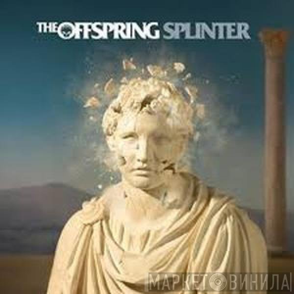 The Offspring  - Splinter