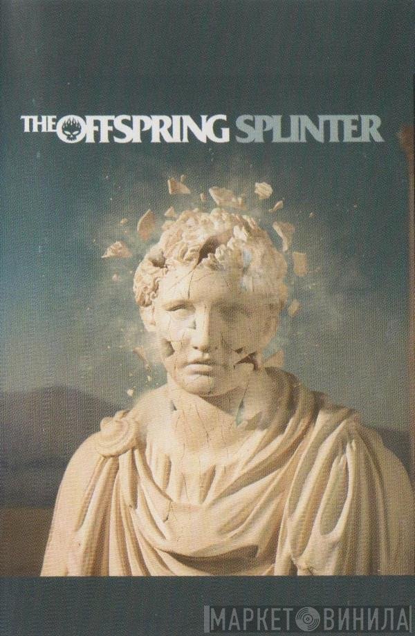 The Offspring  - Splinter