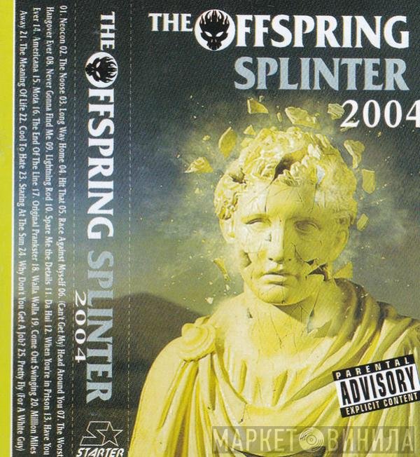 The Offspring  - Splinter
