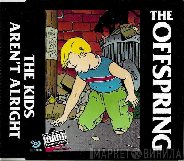 The Offspring - The Kids Aren't Alright