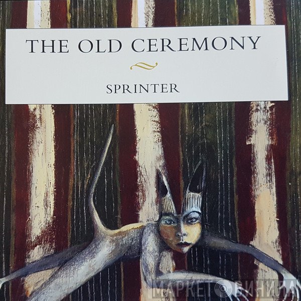 The Old Ceremony - Sprinter