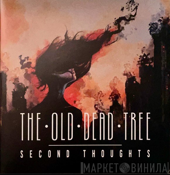 The Old Dead Tree - Second Thoughts
