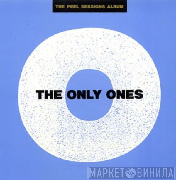 The Only Ones - The Peel Sessions Album