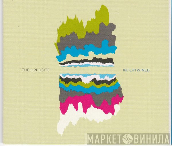 The Opposite  - Intertwined
