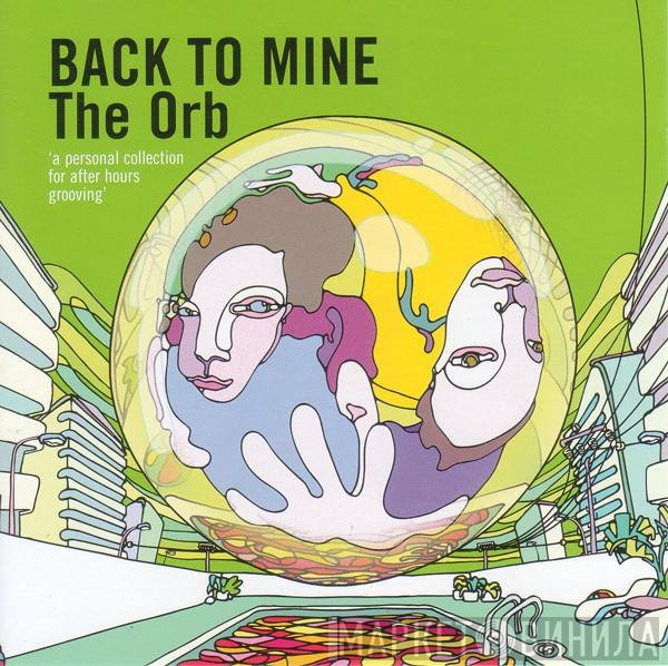 The Orb  - Back To Mine