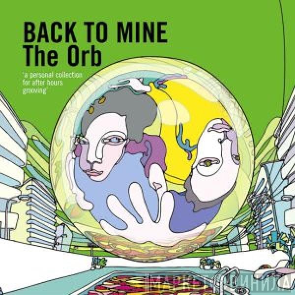 The Orb - Back To Mine