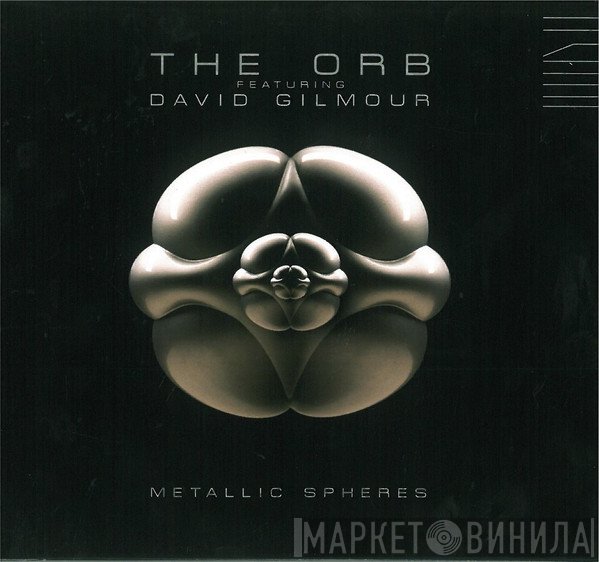The Orb, David Gilmour - Metallic Spheres
